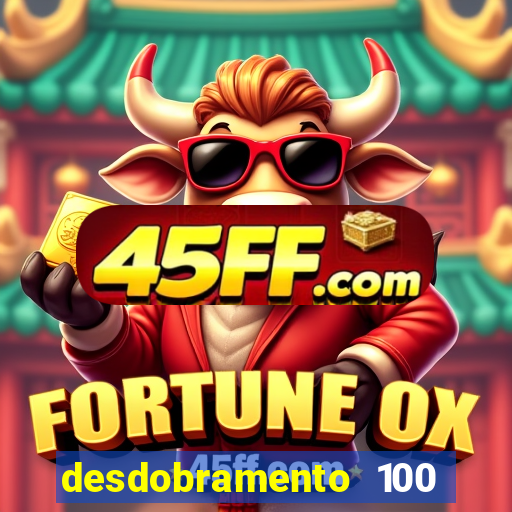 desdobramento 100 dezenas em apenas 6 jogos